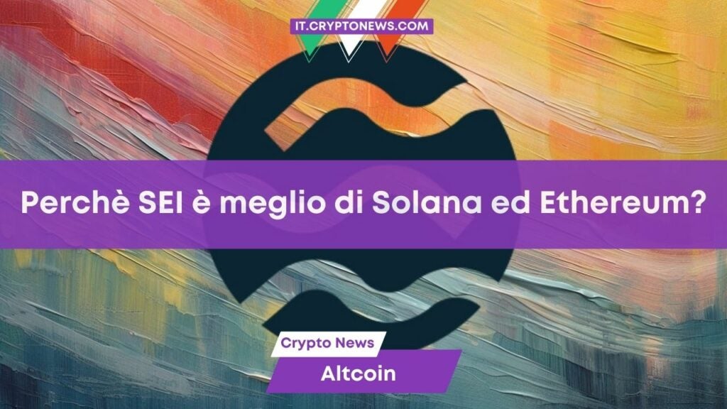 Ecco perché il layer 1 Sei farà meglio di Ethereum e Solana