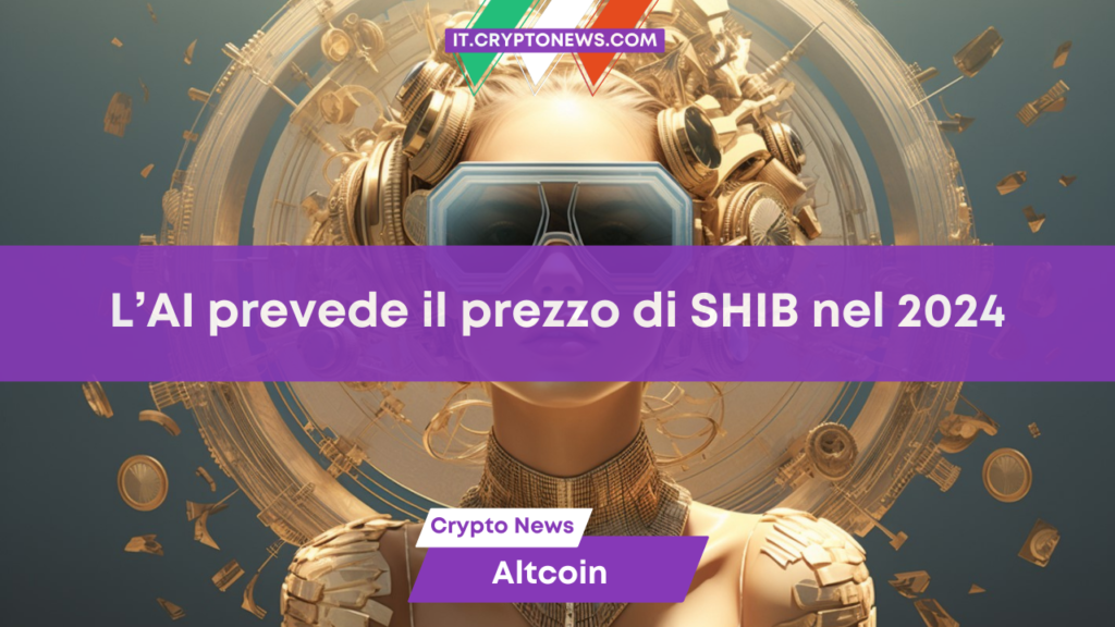 L’Intelligenza artificiale prevede il prezzo di SHIB nel 2024