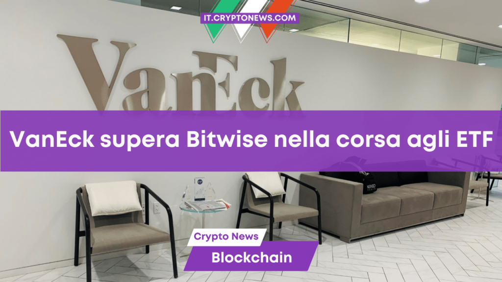 VanEck supera Bitwise nella corsa all’ETF Bitcoin spot