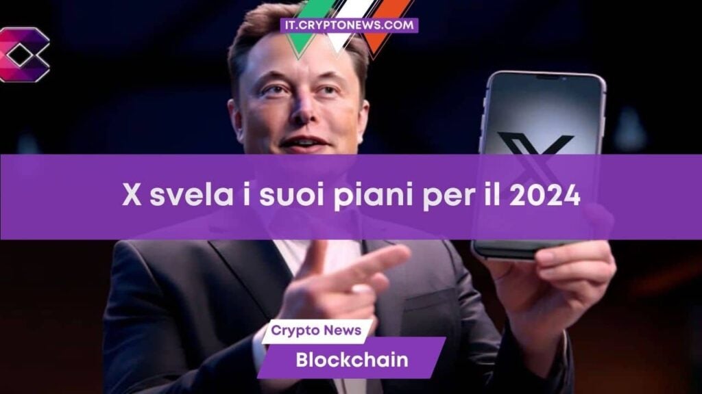 X svela i suoi piani per il 2024 e annuncia l’arrivo dei pagamenti peer-to-peer