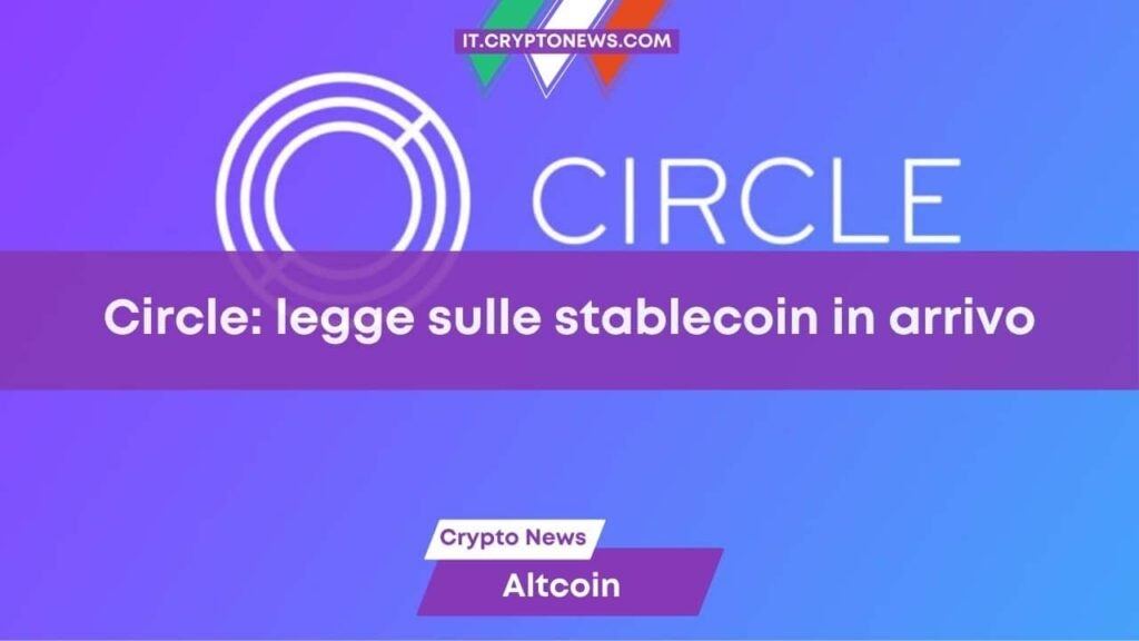 Il CEO di Circle prevede che gli Stati Uniti approveranno una legge sulle stablecoin nel 2024