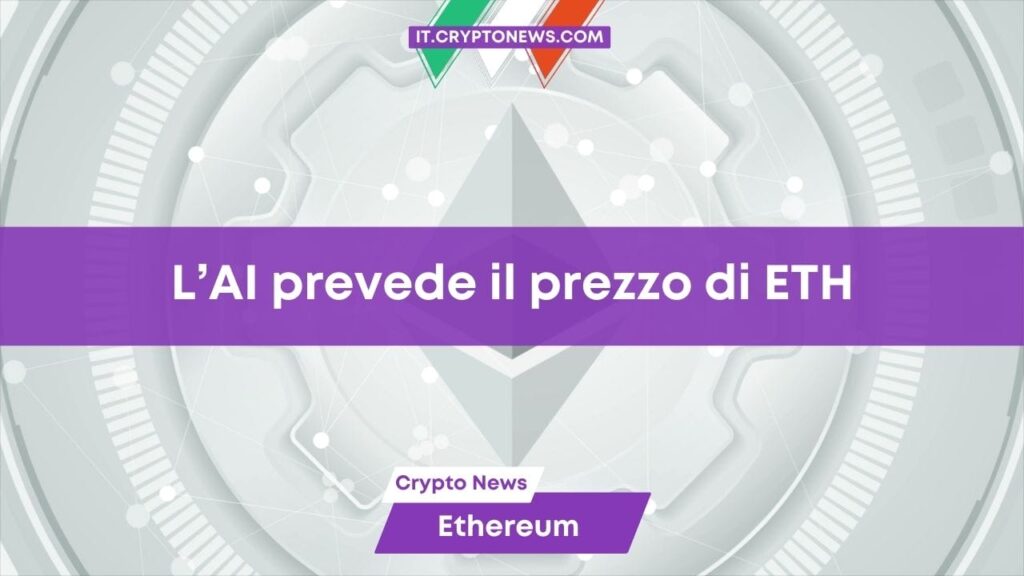 L’intelligenza artificiale prevede il prezzo di Ethereum nel 2024. Che ne pensano gli esperti?