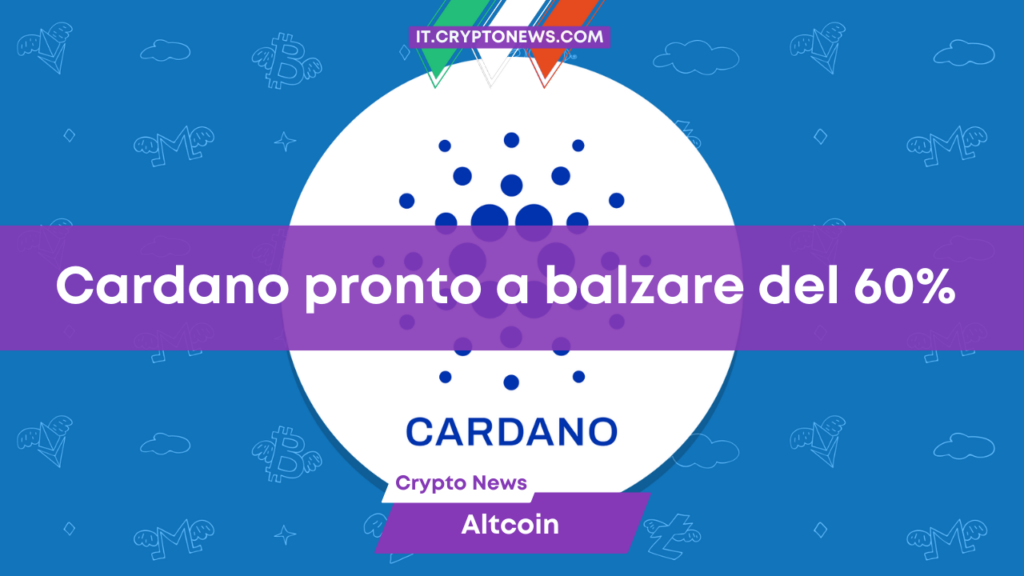 Cardano (ADA) pronto a balzare del 60% sopra 1 dollaro