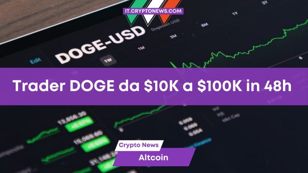 Un trader di DOGE è passato da K a 0K in 48 ore. Ecco come ha fatto!