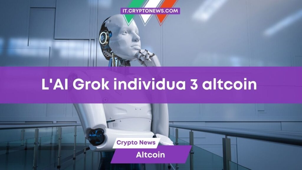 L’AI Grok ha individuato 3 Altcoin da non perdere nel mercato rialzista