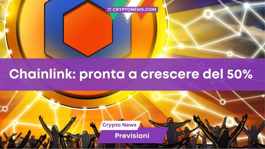 Previsione del prezzo per Chainlink (LINK): opportunità di guadagno del 50%?