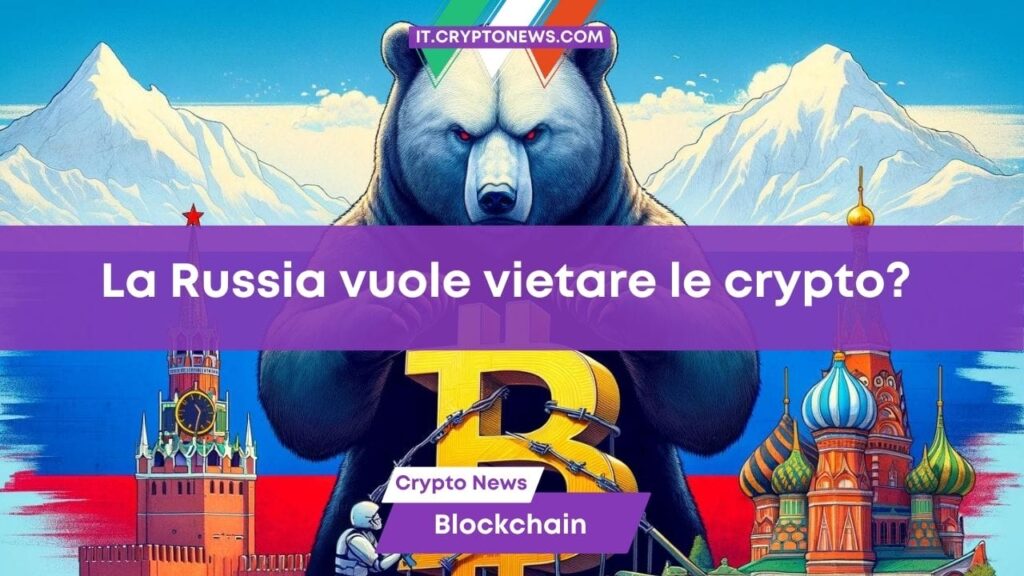 La Russia vuole vietare le criptovalute per salvare il rublo?