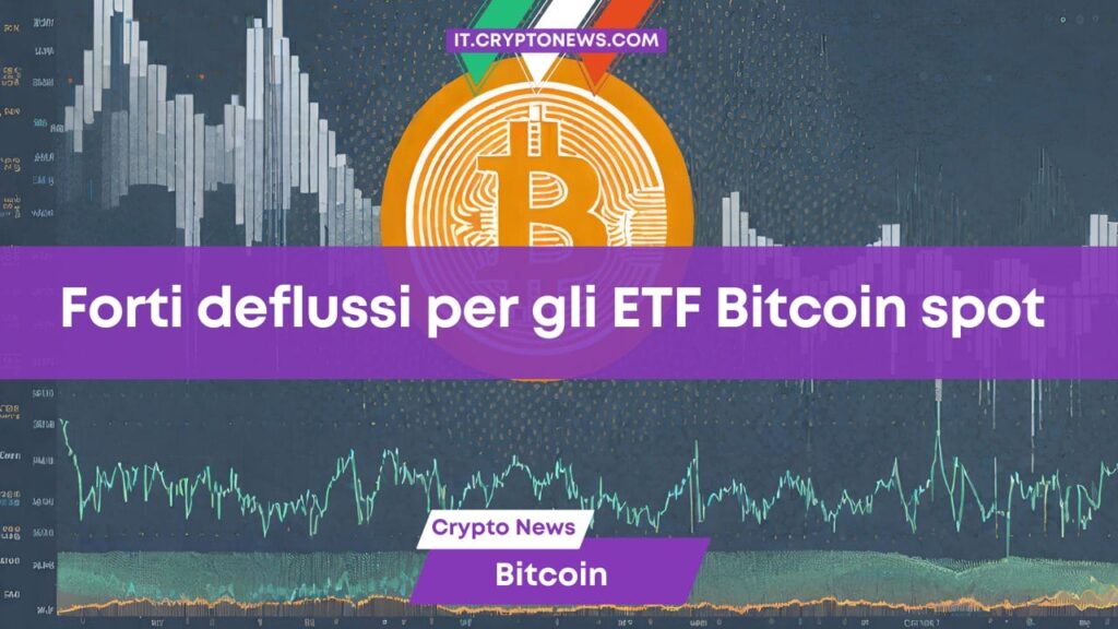 Gli ETF Spot su Bitcoin sono in calo: c’è da preoccuparsi?