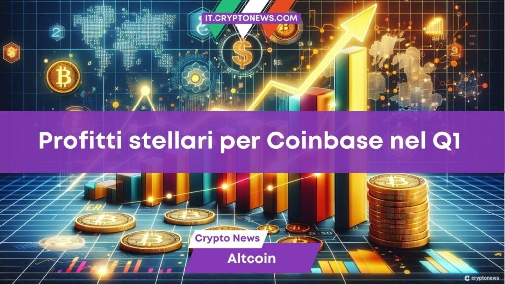 Profitti record per Coinbase: Balzo del 72% a ,6 miliardi nel primo trimestre 2024