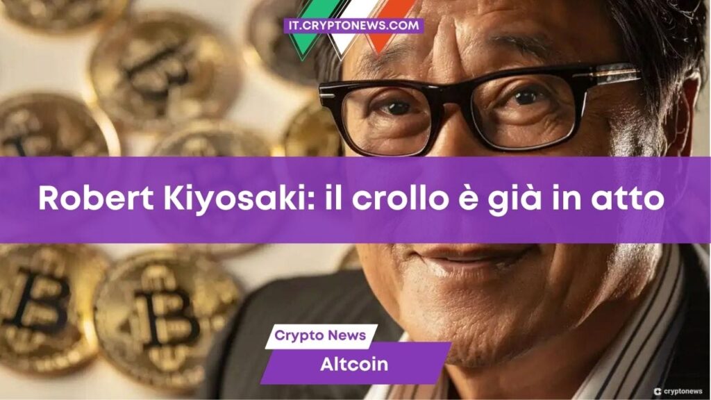 Robert Kiyosaki: il crollo è già in atto, ecco le sei regole per sopravvivere