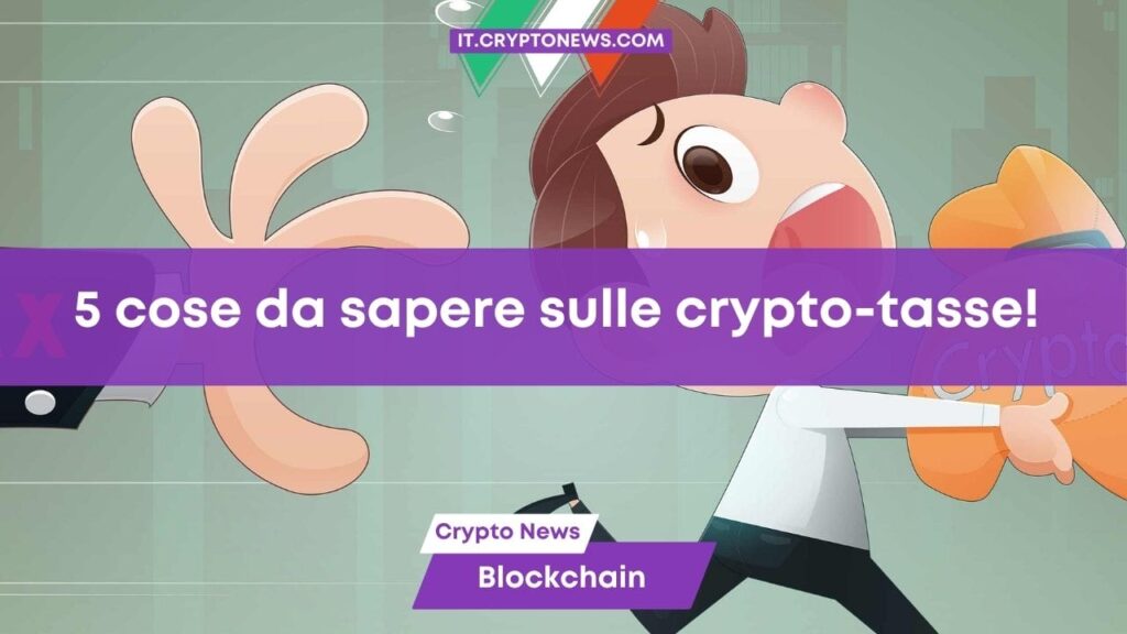 5 cose da sapere sulle tasse crypto per non rischiare multe salatissime!