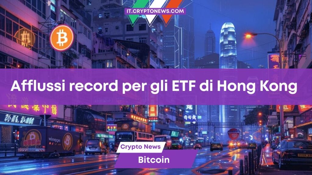 Gli ETF Bitcoin spot di Hong Kong registrano afflussi record nella prima settimana