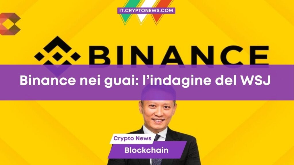 Binance licenzia il suo team anti-frode dopo che ne aveva scoperta una? Le rivelazioni del Wall Street Journal