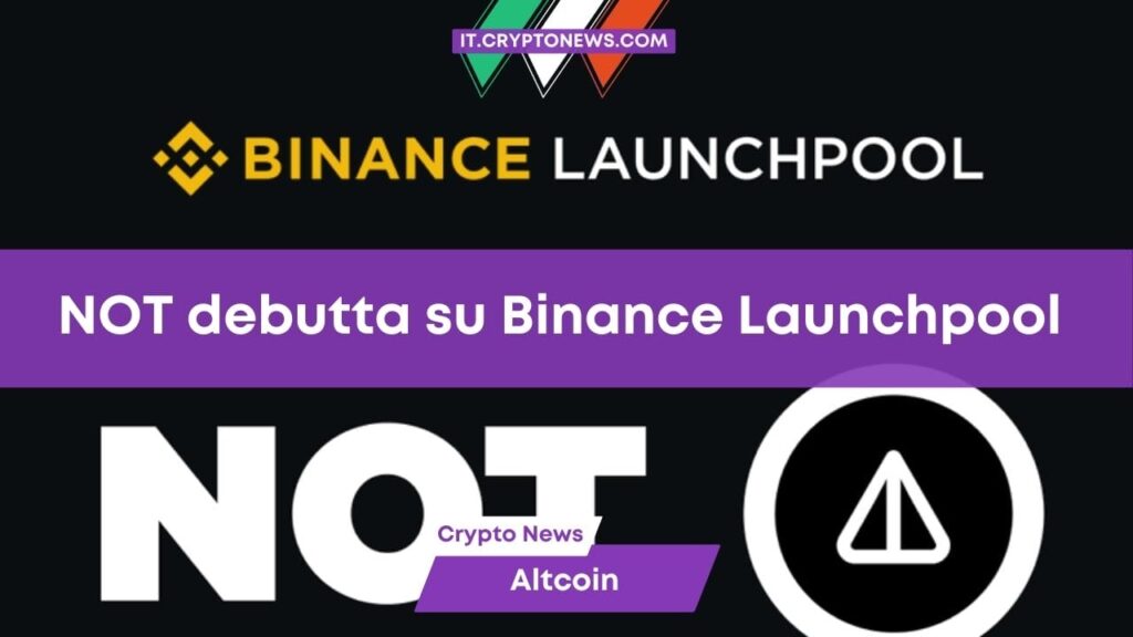 Il gioco virale Notcoin (NOT) debutta sul Launchpool di Binance