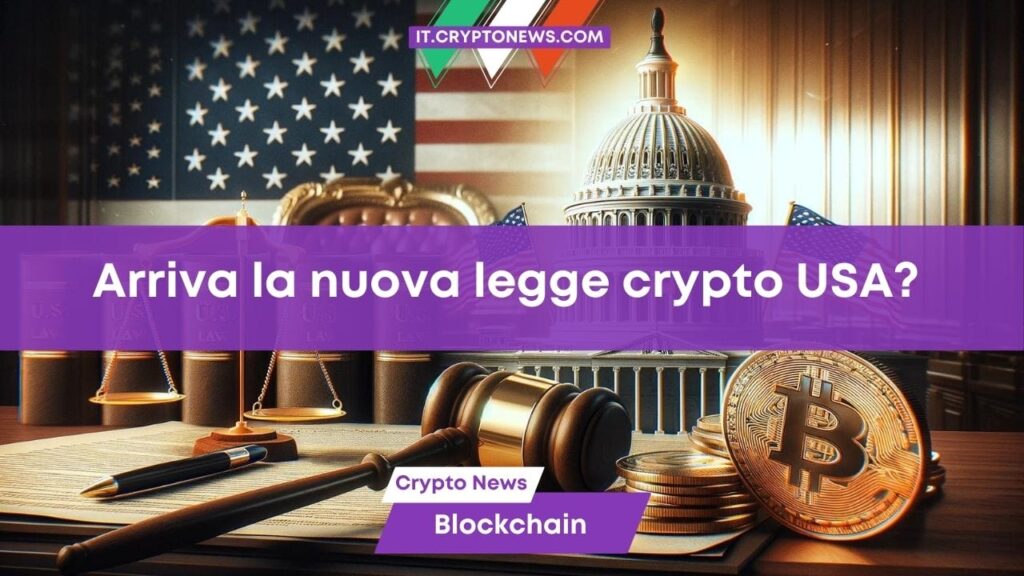 Che cos’è il FIT21, la nuova legge USA sulle crypto, e quali le sue implicazioni per il mercato?