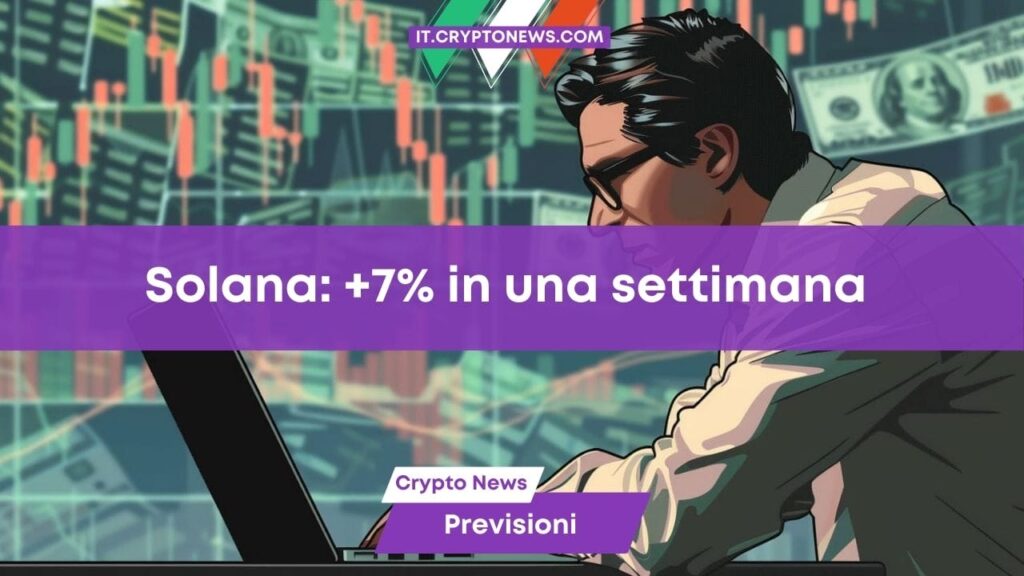 Previsione prezzo Solana: SOL aumenta del 7% in una settimana