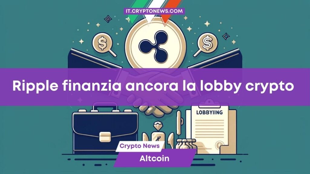 Ripple finanzia con altri 25 milioni di dollari Fairshake: la lobby delle crypto