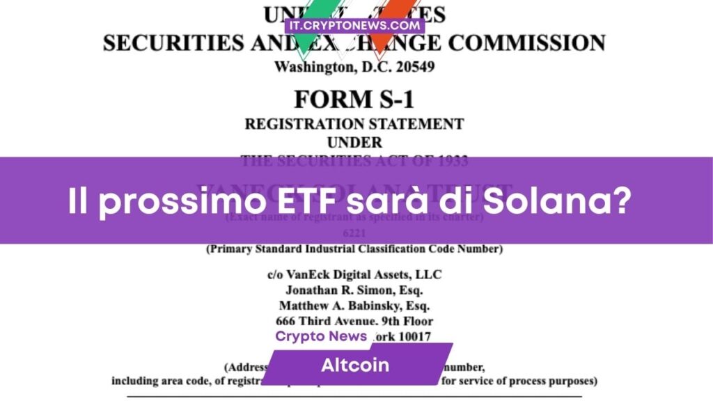 VanEck presenta domanda per un ETF spot su Solana negli Stati Uniti. SOL pronto per i 00?