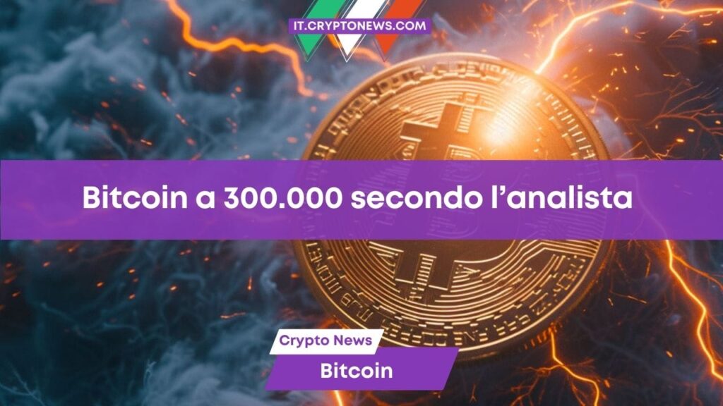 Bitcoin raggiungerà presto i 300.000 dollari secondo questo analista