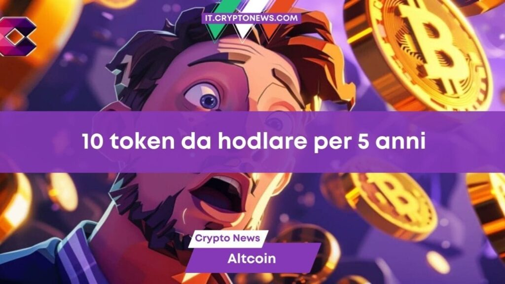 Miliardari con le crypto? Ecco 10 token da hodlare per 5 anni