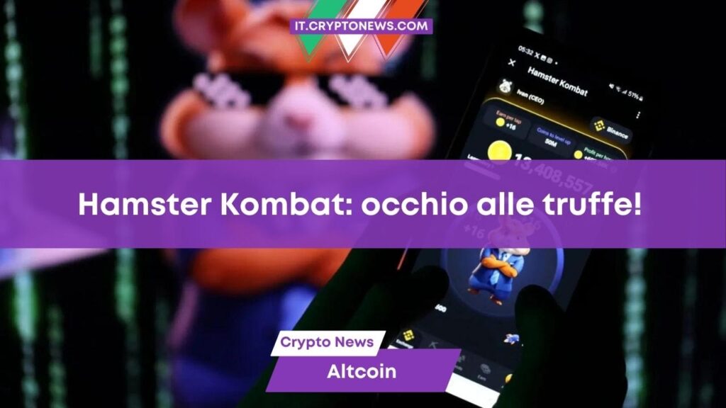 Hamster Kombat: con il successo arrivano anche le truffe!