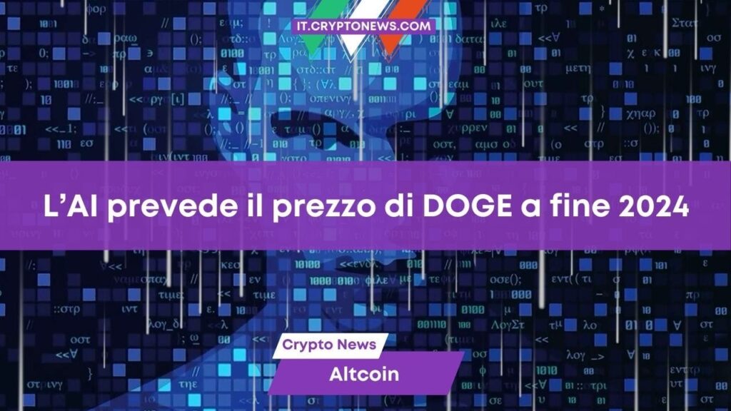 L’intelligenza artificiale prevede il prezzo di DOGE alla fine del 2024