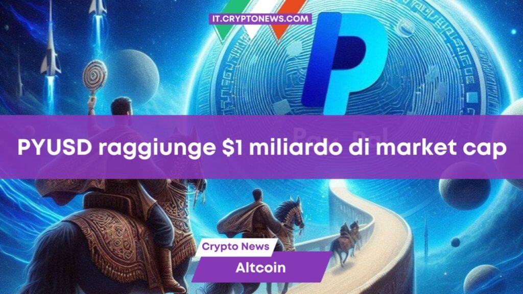 La stablecoin di Paypal raggiunge 1 miliardo di market cap grazie alla Blockchain di Solana