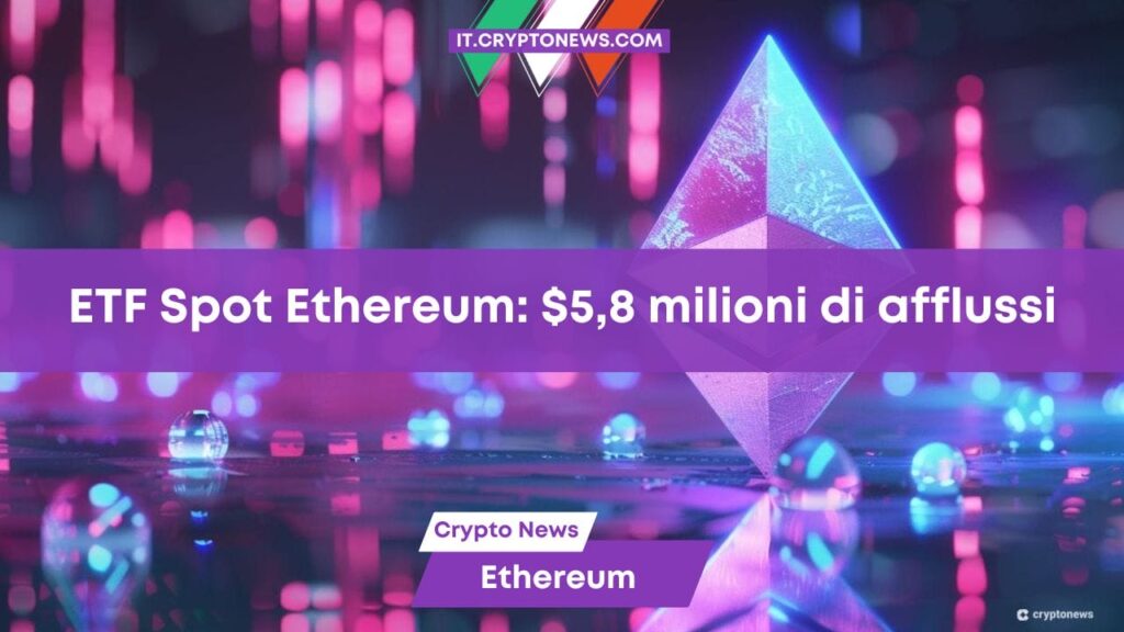 Gli ETF Spot su Ethereum invertono la tendenza: +,8 milioni di afflussi